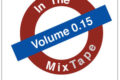 In The MixTape Volume 0.15